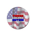 These Colors Don t Run Rubber Coaster (Round)