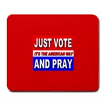 Just Vote And Pray Large Mousepad