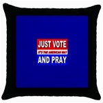 Just Vote And Pray Throw Pillow Case (Black)