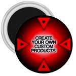 Create Your Own Custom And Unique Products 3  Magnet
