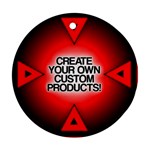 Create Your Own Custom And Unique Products Ornament (Round)
