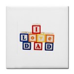 I Love Dad Tile Coaster