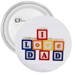 I Love Dad 3  Button