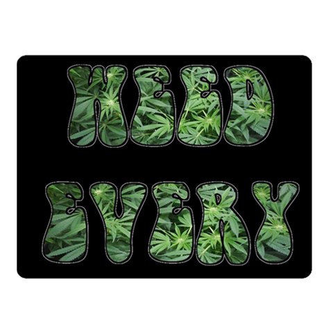 Smoke Weed Every Day c Fleece Blanket (Small) from ArtsNow.com 50 x40  Blanket Front