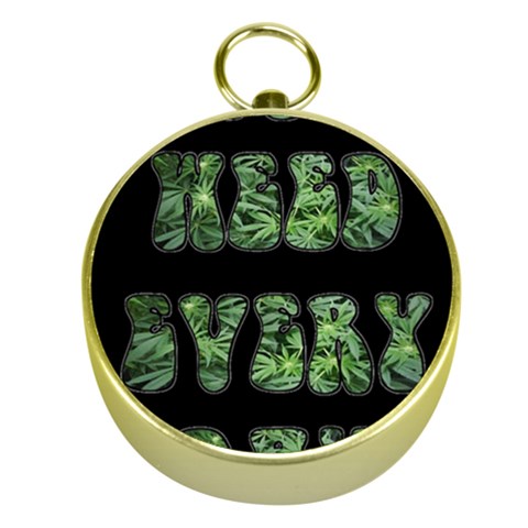 Smoke Weed Every Day c Gold Compasses from ArtsNow.com Front
