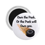 Own The Puck 2.25  Magnet