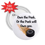 Own The Puck 2.25  Button (100 pack)