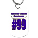 You Can t Teach Greatness Dog Tag (One Side)