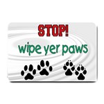 Wipe Yer Paws Large Doormat Small Doormat