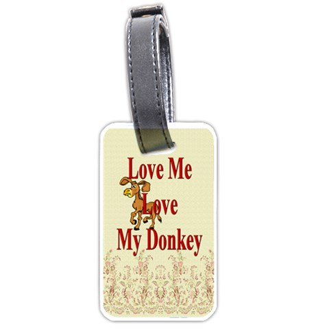 Love my donkey Luggage Tag (one side) from ArtsNow.com Front