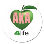 AKA 4 life3 Magnet 5  (Round)