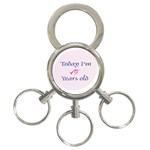 Today I m 3 3-Ring Key Chain