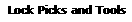 Lock Picks and Tools