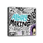 Always Making Pattern Mini Canvas 4  x 4  (Stretched)