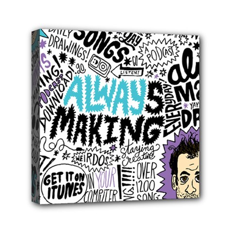 Always Making Pattern Mini Canvas 6  x 6  (Stretched) from ArtsNow.com
