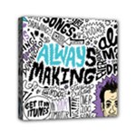 Always Making Pattern Mini Canvas 6  x 6  (Stretched)