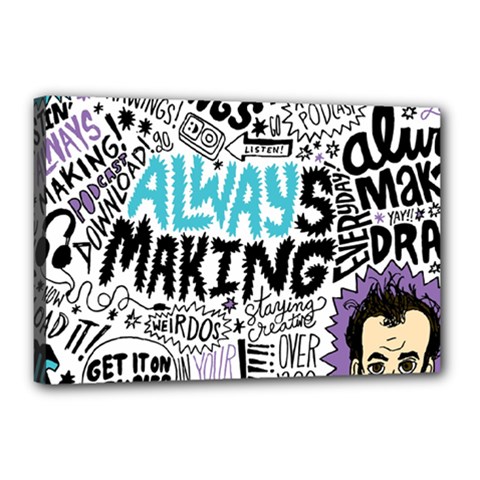 Always Making Pattern Canvas 18  x 12  (Stretched) from ArtsNow.com