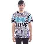 Always Making Pattern Men s Sport Mesh Tee