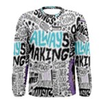 Always Making Pattern Men s Long Sleeve Tee