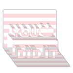 Horizontal Stripes - White and Pale Pink You Did It 3D Greeting Card (7x5)