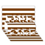 Horizontal Stripes - White and Chocolate Brown TAKE CARE 3D Greeting Card (7x5)
