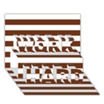 Horizontal Stripes - White and Auburn Brown WORK HARD 3D Greeting Card (7x5)