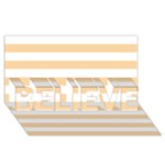 Horizontal Stripes - White and Sunset Orange BELIEVE 3D Greeting Card (8x4)