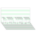 Horizontal Stripes - White and Pale Green BELIEVE 3D Greeting Card (8x4)