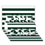Horizontal Stripes - White and Deep Green TAKE CARE 3D Greeting Card (7x5)