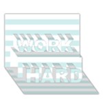 Horizontal Stripes - White and Light Cyan WORK HARD 3D Greeting Card (7x5)