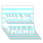 Horizontal Stripes - White and Celeste Cyan WORK HARD 3D Greeting Card (7x5)