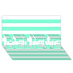 Horizontal Stripes - White and Aquamarine BELIEVE 3D Greeting Card (8x4)