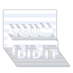 Horizontal Stripes - White and Pastel Blue You Did It 3D Greeting Card (7x5)