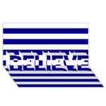Horizontal Stripes - White and Dark Blue BELIEVE 3D Greeting Card (8x4)