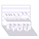 Horizontal Stripes - White and Pastel Violet Miss You 3D Greeting Card (7x5)