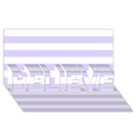 Horizontal Stripes - White and Pale Lavender Violet BELIEVE 3D Greeting Card (8x4)
