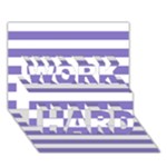 Horizontal Stripes - White and Ube Violet WORK HARD 3D Greeting Card (7x5)