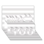 Horizontal Stripes - White and Platinum Gray Miss You 3D Greeting Card (7x5)