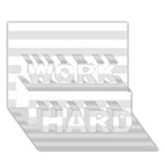 Horizontal Stripes - White and Platinum Gray WORK HARD 3D Greeting Card (7x5)