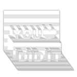 Horizontal Stripes - White and Platinum Gray You Did It 3D Greeting Card (7x5)