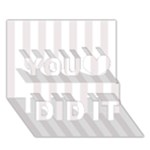 Vertical Stripes - White and Pastel Pink You Did It 3D Greeting Card (7x5)