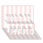 Vertical Stripes - White and Misty Rose Pink WORK HARD 3D Greeting Card (7x5)