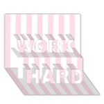 Vertical Stripes - White and Piggy Pink WORK HARD 3D Greeting Card (7x5)