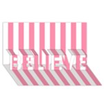 Vertical Stripes - White and Flamingo Pink BELIEVE 3D Greeting Card (8x4)