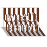 Vertical Stripes - White and Auburn Brown Happy Birthday 3D Greeting Card (8x4)