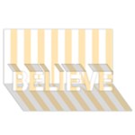 Vertical Stripes - White and Peach Orange BELIEVE 3D Greeting Card (8x4)