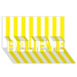 Vertical Stripes - White and Canary Yellow BELIEVE 3D Greeting Card (8x4)
