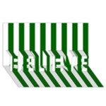 Vertical Stripes - White and Dark Green BELIEVE 3D Greeting Card (8x4)