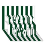 Vertical Stripes - White and Forest Green THANK YOU 3D Greeting Card (7x5)