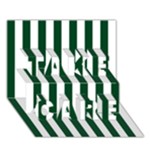 Vertical Stripes - White and Forest Green TAKE CARE 3D Greeting Card (7x5)